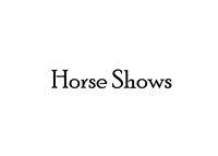 HORSE SHOWS